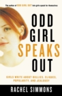 Image for Odd Girl Speaks Out : Girls Write about Bullies, Cliques, Popularity, and Jealousy