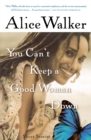 Image for You Can&#39;t Keep A Good Woman Down : Short Stories