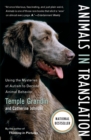 Image for Animals In Translation : Using the Mysteries of Autism to Decode Animal Behavior