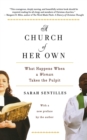 Image for A Church Of Her Own : What Happens When a Woman Takes the Pulpit