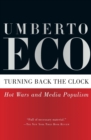 Image for Turning Back the Clock : Hot Wars and Media Populism