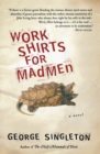 Image for Work Shirts For Madmen