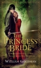 Image for The princess bride: S. Morgenstern&#39;s classic tale of true love and high adventure : the &quot;good parts&quot; version, abridged
