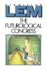 Image for The futurological congress  : (from the memoirs of Ijon Tichy)