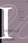 Image for Ideology And Utopia : An Introduction to the SOCIOLOGY (740) of Knowledge