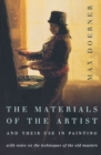 Image for The Materials Of The Artist And Their Use In Painting : With Notes on the Techniques of the Old Masters, Revised Edition