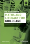 Image for A+ National Pre-accreditation Maths and Literacy for Childcare