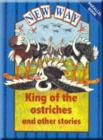 Image for New Way - King of the ostriches and other stories