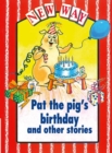 Image for New Way Red Level Core Book - Pat the Pig&#39;s Birthday and Other Stories