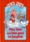 Image for New Way Red Level Platform Book - Play Time and Sam Goes to Hospital