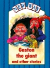 Image for New Way Blue Level Platform Book - Gaston the Giant and Other Stories