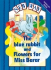 Image for New Way Blue Level Parallel the Blue Rabbit/Flowers for Miss Barar