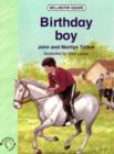 Image for Wellington Square Reinforcement Reader Level 2 - Birthday Boy