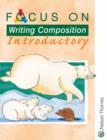 Image for Focus on Writing Composition - Introductory