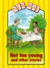 Image for New Way Yellow Level Platform Book - Not Too Young and Other Stories