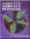 Image for Nelson GCSE Maths - Revision Foundation