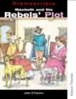 Image for Dramascripts - Macbeth and the Rebel&#39;s Plot