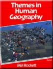 Image for Themes in Human Geography
