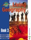 Image for Living Geography : Students&#39; Book 3
