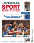 Image for The world of sport examined: Teacher resource and student workbook : Teacher Resource : Student Workbook