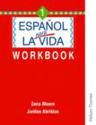 Image for Espanol Para La Vida 1 - Workbook