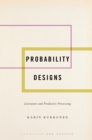 Image for Probability Designs: Literature and Predictive Processing