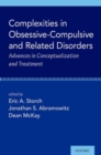 Image for Complexities in obsessive compulsive and related disorders  : advances in conceptualization and treatment