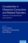 Image for Complexities in Obsessive Compulsive and Related Disorders: Advances in Conceptualization and Treatment
