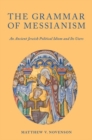Image for The Grammar of Messianism