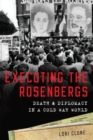Image for Executing the Rosenbergs