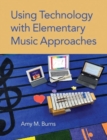 Image for Using technology with elementary music approaches