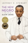 Image for The new Negro  : the life of Alain Locke