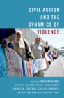 Image for Civil Action and the Dynamics of Violence
