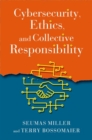 Image for Cybersecurity, Ethics, and Collective Responsibility