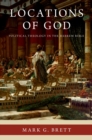 Image for Locations of God: Political Theology in the Hebrew Bible