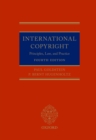 Image for International Copyright: Principles, Law, and Practice