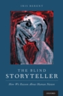 Image for The Blind Storyteller: How We Reason About Human Nature
