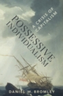 Image for Possessive individualism  : a crisis of capitalism