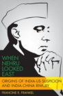 Image for When Nehru Looked East