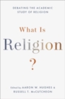Image for What Is Religion?