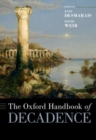 Image for The Oxford handbook of decadence