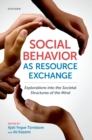 Image for Social Behavior as Resource Exchange: Explorations Into the Societal Structures of the Mind
