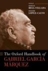 Image for The Oxford handbook of Gabriel Garcâia Mâarquez