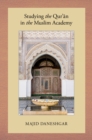 Image for Studying the Qur&#39;an in the Muslim Academy