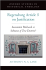 Image for Regensburg Article 5 on Justification: Inconsistent Patchwork or Substance of True Doctrine?