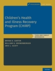 Image for Children&#39;s Health and Illness Recovery Program (CHIRP) : Teen and Family Workbook