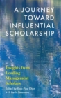 Image for A Journey toward Influential Scholarship