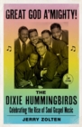 Image for Great God a&#39;mighty!  : the Dixie Hummingbirds