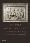 Image for As the Romans did  : a sourcebook in Roman social history