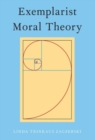 Image for Exemplarist Moral Theory